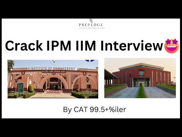 Interview tips for IPMAT Indore | IPMAT 2023 | PrepEdge