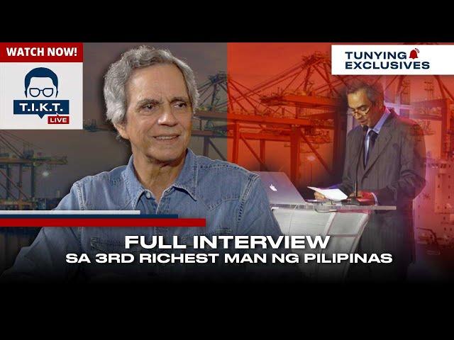 Full interview sa 3rd richest man ng Pilipinas