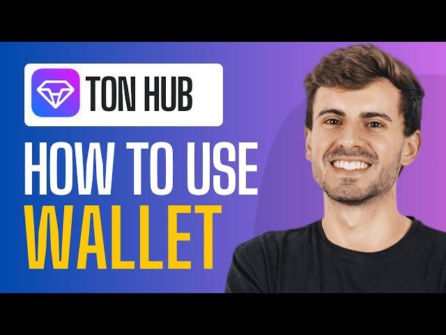 How To Use Tonhub Wallet - Full Guide (2024)