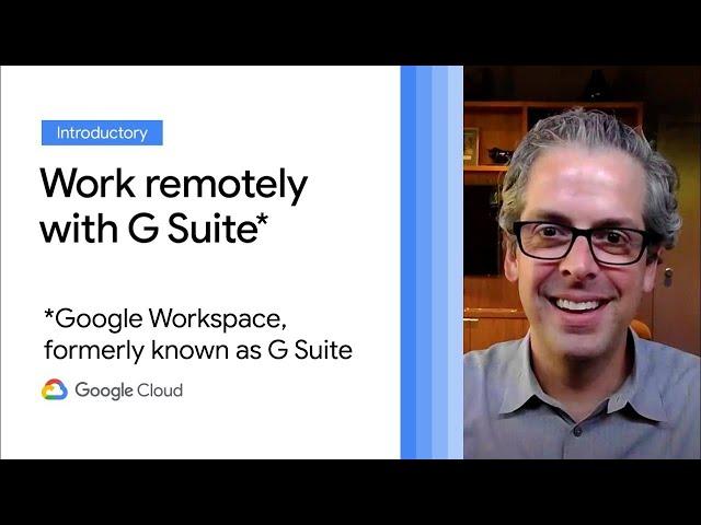 Helpful and human: G Suite’s vision for your future workspace