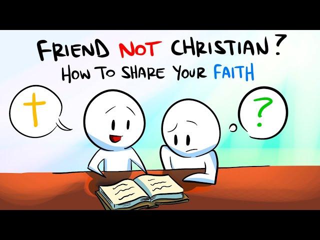 How to SHARE your faith with a FRIEND