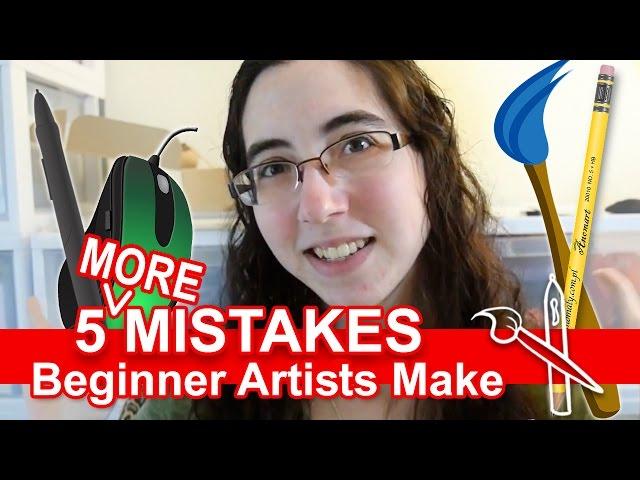 5 MORE Mistakes Beginner Artists Make