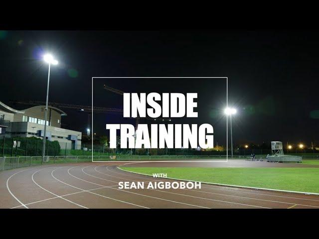 Inside Training - Episode 3: Sean Aigboboh