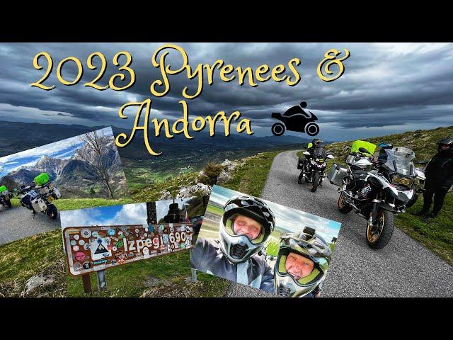 2023 Motorcycle tour of the Pyrenees ( Spain & France ) to Andorra