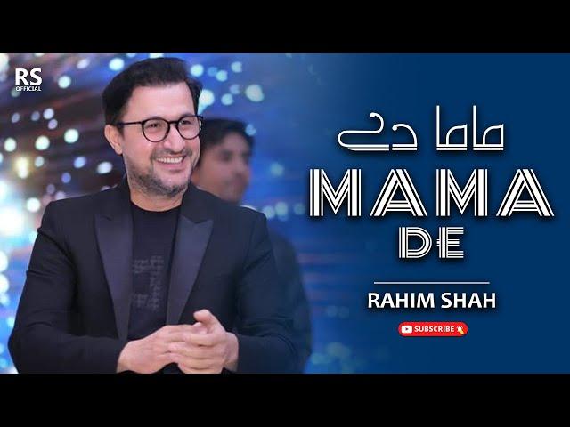 Mama De | Rahim Shah | Official Music Video | Rahim Shah Official