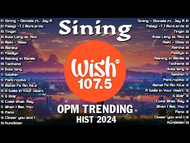 Sining - Dionela ft. Jay R, Palagi -TJ Monterde, Tingin  Best OPM Love Songs on Wish 107.5 (Lyrics)