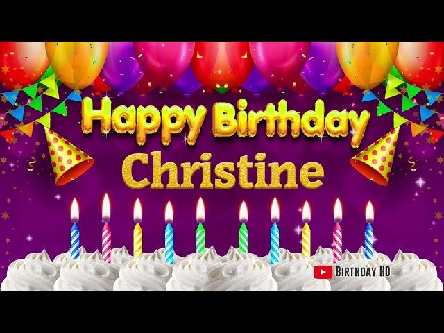 Christine Happy birthday To You - Happy Birthday song name Christine 