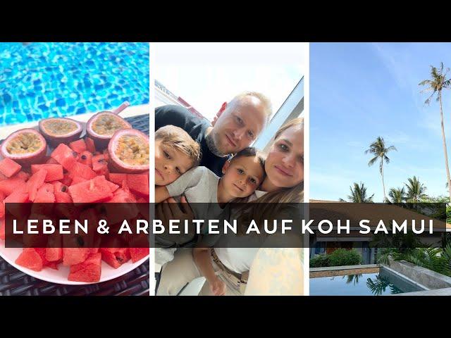 Leben als Familie auf KOH SAMUI