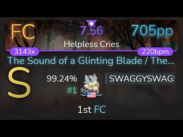 [Live] SWAGGYSWAGSTER | Xanthochroid - The Sound of a Glinting Blade [Helpless] 99.24% {#1 705pp FC}