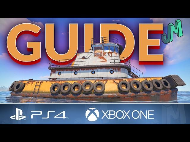 Tugboat Guide  Rust Console  PS4, XBOX