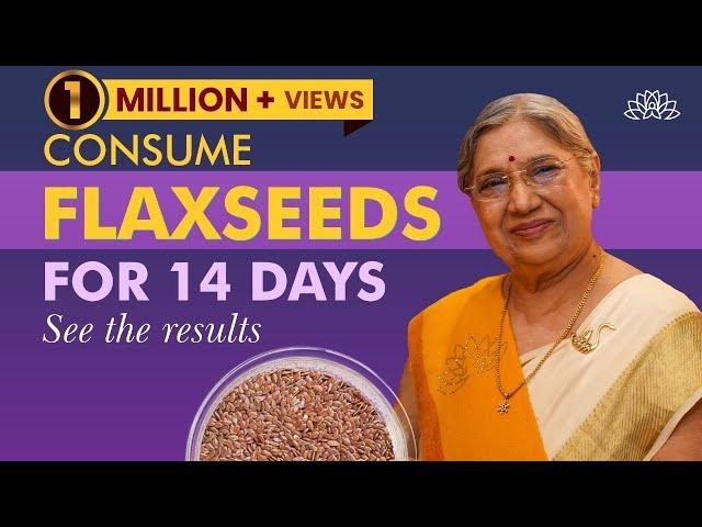 Is flaxseed Good for Health? | Benefits of Eating Flaxseeds Daily | 14 Days Challenge | Dr. Hansaji