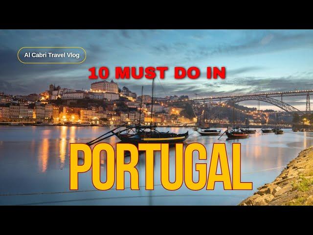 Portugal, 10 Best places to visit - Travel Guide.