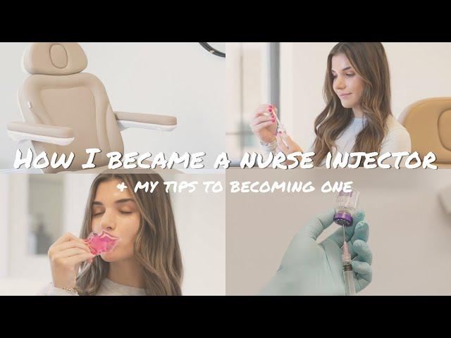 HOW I BECAME A NURSE INJECTOR + MY TIPS TO BECOMING ONE