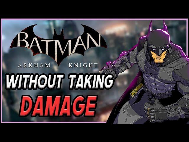 Can You Beat Batman: Arkham Knight WITHOUT Taking Damage?