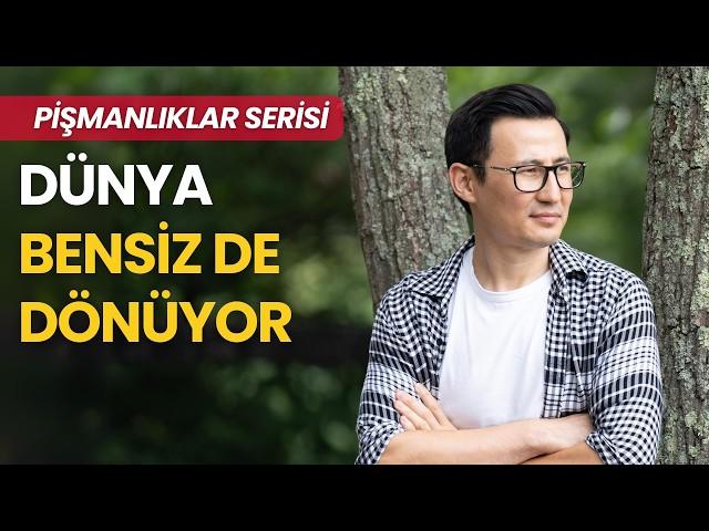 HER ŞEYİ SEN KONTROL EDEMEZSİN - PİŞMANLIKLAR B2