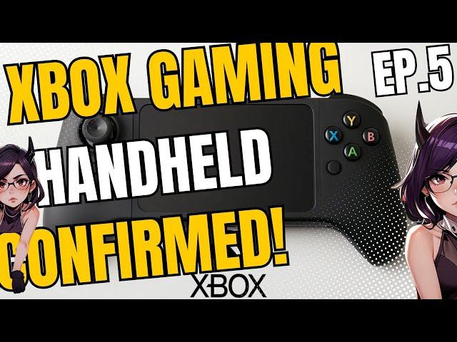 XBOX GAMING HANDHELD CONFIRMED - Are you serious?