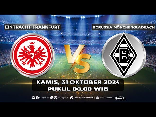 LIVE - Eintracht Frankfurt VS Borussia Monchengladbach I DFB POKAL