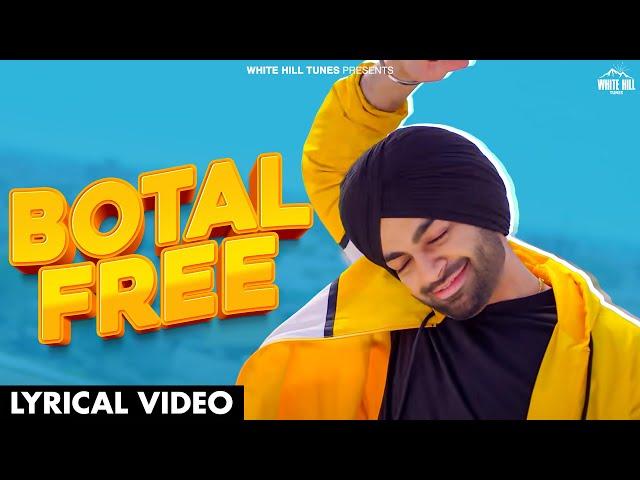 BOTAL FREE (Lyrical Video)  : Jordan Sandhu | The Boss | Kaptaan | Ishtar Punjabi