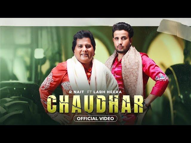 Chaudhar-R Nait Ft. Labh Heera Na Aidar De Na Odar De Salle Bane Aa Chaudar De New Punjabi Song 2024