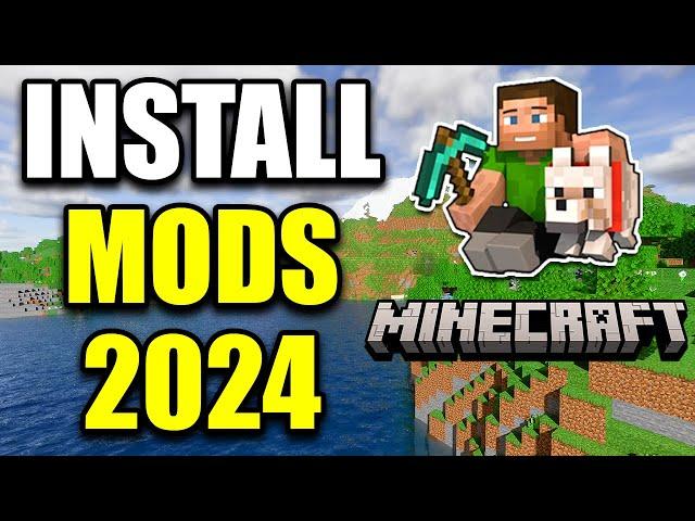 How To Install Mods In Minecraft - 2024