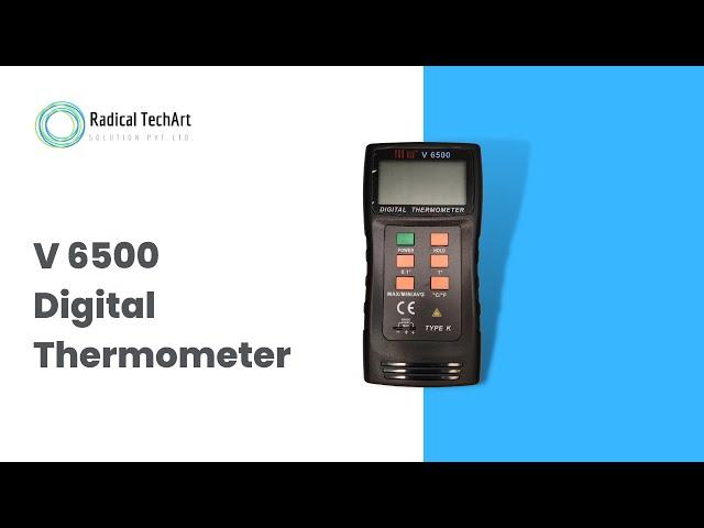 V 6500 Industrial Digital thermometer High precision and Accuracy. RadicalTechArt I RadicalTalks I