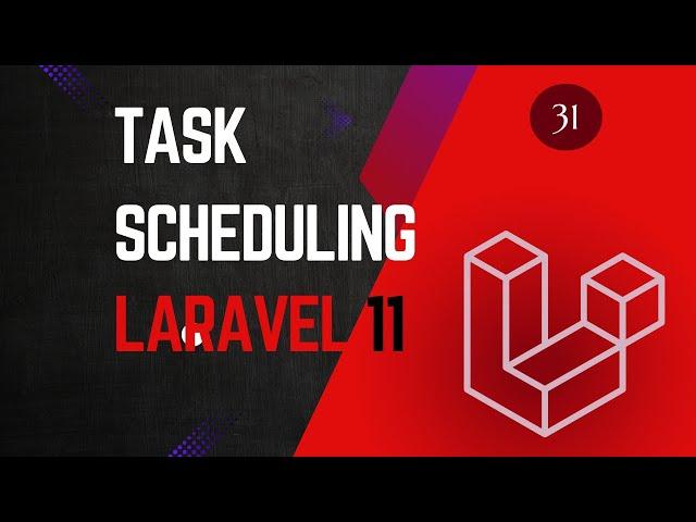 31 Task Scheduling - Laravel 11 tutorial for beginners.