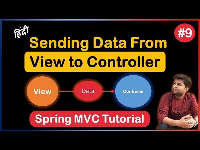 Sending data from View to Controller Complete concept  | Spring MVC Tutorial