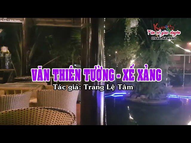 Karaoke VĂN THIÊN TƯỜNG - XẾ XẢNG - Dây đào