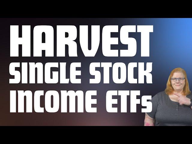 Harvest Single Company ETFs for HUGE Income!