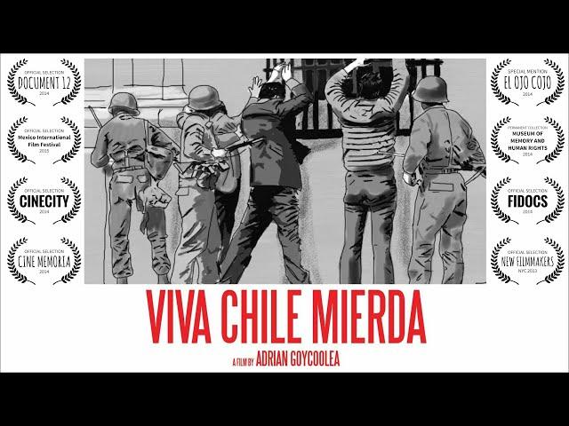 ¡Viva Chile Mierda! (Chile Human Rights Documentary – English Language Version)