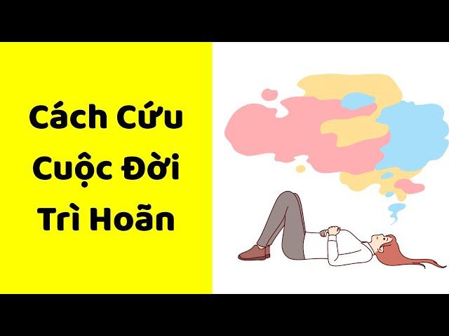 Cứu Cuộc Đời Trì Hoãn