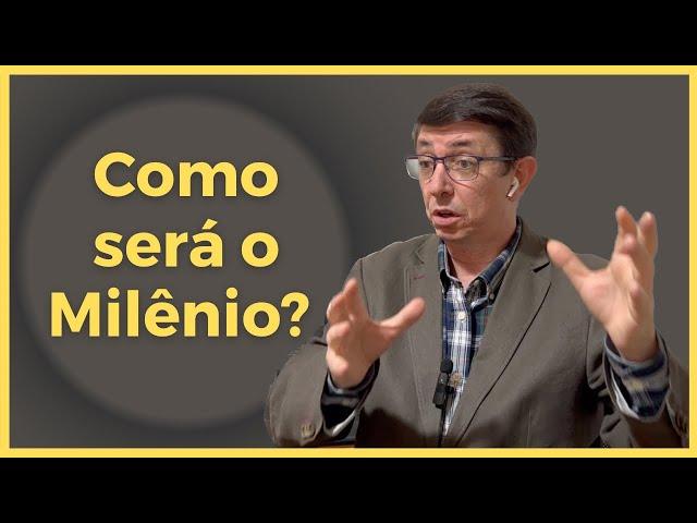 Milênio: tudo o que você precisa saber sobre o Reino Milenar de Jesus | @Cirozibordi