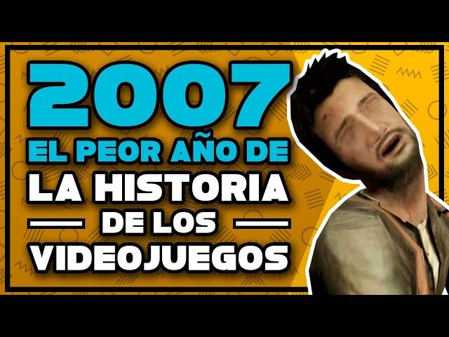 2007 como el PEOR AÑO de la industria del videojuego