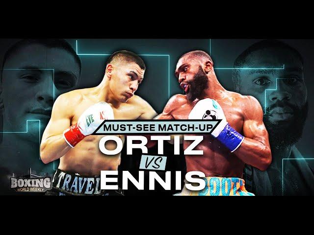 MUST-SEE MATCHUP: VERGIL ORTIZ JR. vs. JARON ENNIS | Preview & Highlights | BOXING WORLD WEEKLY