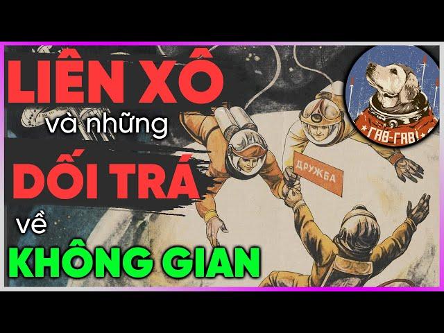 Liên Xô và những Dối Trá về Không Gian [Dưa Leo DBTT]