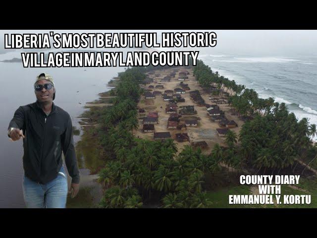 LIBERIA'S MOST BEAUTIFUL HISTORIC VILLAGE (Grebo Kpadeeh) ON THE ATLANTIC OCEAN IN MARYLAND COUNTY