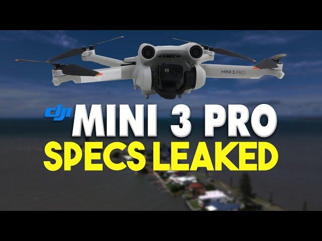 DJI Mini 3 Pro -  Full Specs & Features Leaked | DansTube.TV