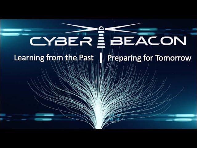 Cyber Beacon 2024 (Learning from the Past, Preparing for the Future)