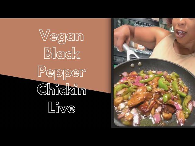 Vegan Black Pepper Chicken Live! 🫑 