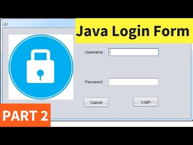 Java Login Form Using NetBeans With Source Code - Part 2