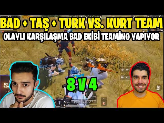 BAD + TURK VS KURT TEAM / OLAYLI KARŞILAŞMA / PUBG MOBİLE YAYINCI KARŞILAŞMALARI