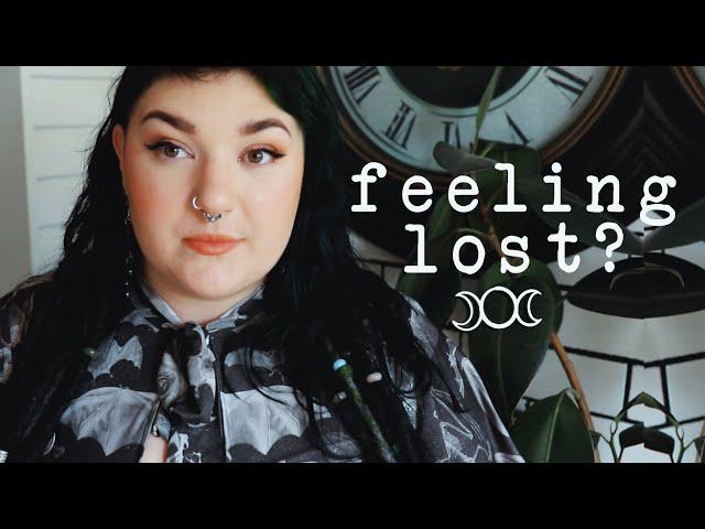 feeling lost on your spiritual journey? advice if your stuck with your witchcraft practice