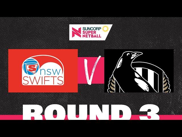 Swifts v Magpies | SSN 2022 Round 3 | Full Match | Suncorp Super Netball