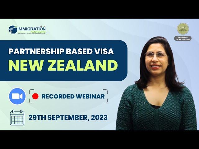 Webinar Recording| Partnership Visa for New Zealand | Vandana Rai | Immigration Advisers New Zealand