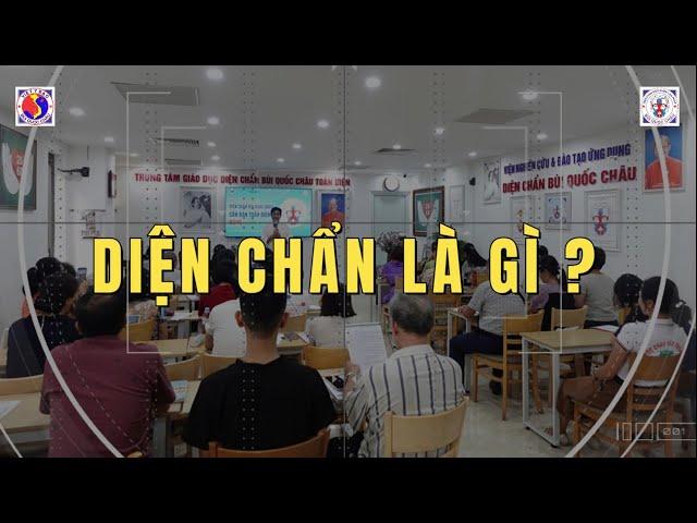 Diện Chẩn Là Gì? | Gv. Huỳnh Tâm Bình