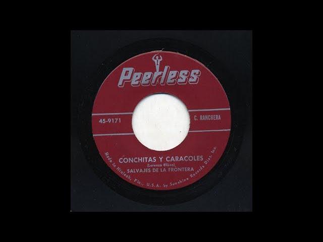 Salvajes De La Frontera - Conchitas Y Caracoles - Peerless 9171-a