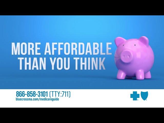 Blue Cross Blue Shield of Massachusetts – Medicare – More Affordable