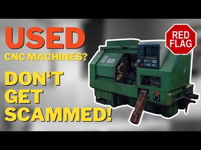 Watch Out for These Red Flags in Used CNC Machines! | Machine Shop Talk Ep. 92