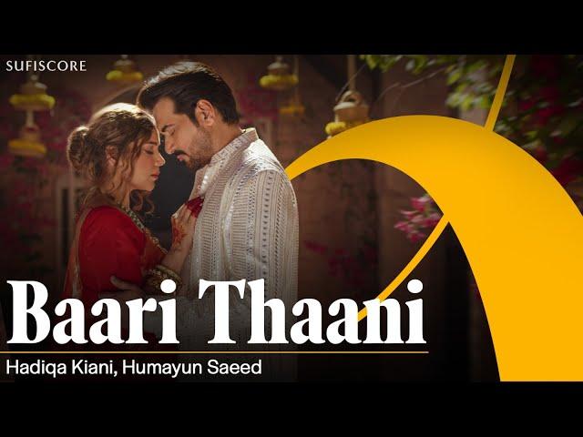 Baari Thaani | Hadiqa Kiani & Humayun Saeed | A Celebration of Love | Sufiscore | Punjabi Love Song