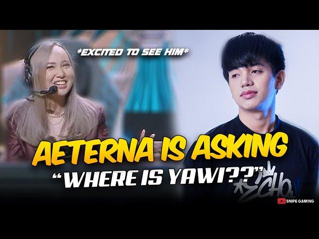 AETERNA is EXCITED to SEE YAWI but SHE CAN'T FIND HIM in the LINE UP. . . 